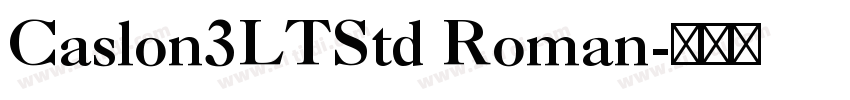 Caslon3LTStd Roman字体转换